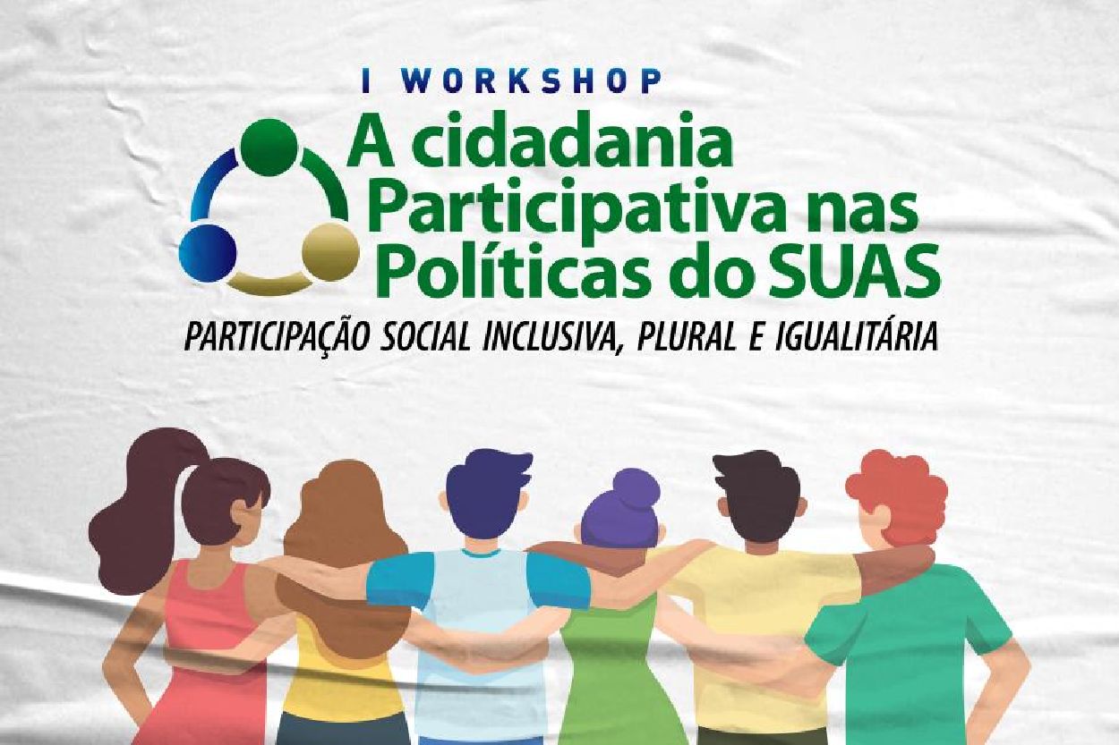 Workshop contará com a participação de entidades governamentais e não governamentais, conselhos de direitos, prefeituras e secretarias municipais