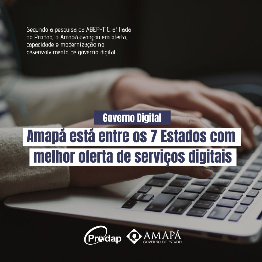 Estado trabalha desde 2015 no desenvolvimento de ferramentas digitais para o cidadão.